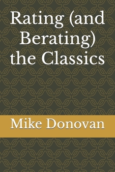 Paperback Rating (and Berating) the Classics Book