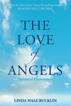 Hardcover The Love of Angels (Spiritual Encounters) Book