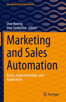 Hardcover Marketing and Sales Automation: Basics, Implementation, and Applications Book
