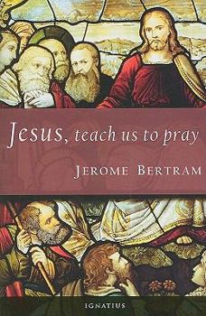 Paperback Jesus, Teach Us to Pray Book