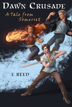 Paperback Dawn Crusade: A Tale from Somerset Book