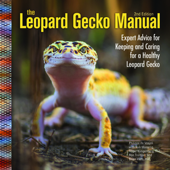 Paperback The Leopard Gecko Manual, 2nd Edition (CompanionHouse Books) Informative Guide to Care, Diet, Habitat, Breeding, Raising Hatchlings, Health Care, Recognizing Disease, Shedding, Tail Loss, and More Book