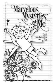 Paperback Marvelous Mysteries of Me: God's Overcoming Plan Book