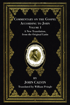 Hardcover Commentary on the Gospel According to John, Volume 1 Book