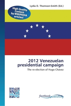 Paperback 2012 Venezuelan presidential campaign Book
