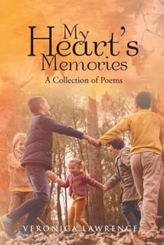 Paperback My Heart's Memories: A Collection of Poems Book