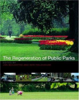 Paperback The Regeneration of Public Parks Book