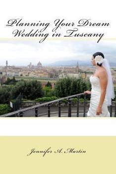 Paperback Planning Your Dream Wedding in Tuscany Book