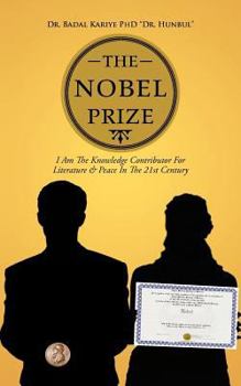 The Nobel Prize : I Am The Knowledge Contributor For Literature & Peace In The 21st Century