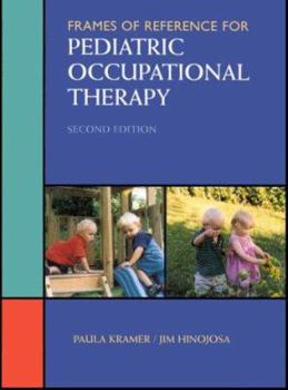 Hardcover Frames of Reference for Pediatric Occupational Therapy Book