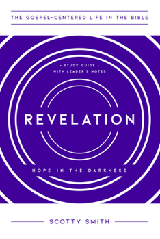 Paperback Revelation: Hope in the Darkness, Study Guide with Leader's Notes Book