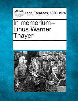 Paperback In Memorium--Linus Warner Thayer Book