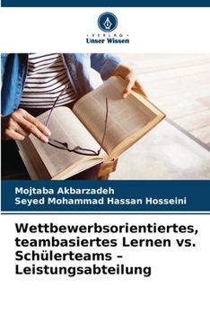 Paperback Wettbewerbsorientiertes, teambasiertes Lernen vs. Schülerteams - Leistungsabteilung [German] Book