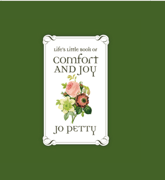 Hardcover Life's Little Book of Comfort and Joy Book