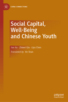 Hardcover Social Capital, Well-Being and Chinese Youth Book