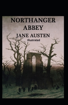 Paperback Northanger Abbey Illustrated Book