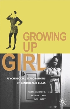 Growing Up Girl - Book  of the Qualitative Studies in Psychology Series