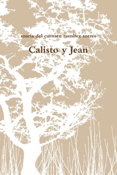 Paperback Calisto y Jean (Spanish Edition) [Spanish] Book