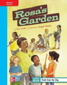 Hardcover Reading Wonders, Grade 4, Leveled Reader Rosa's Garden, on Level, Unit 1, 6-Pack Book