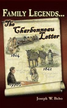 Paperback Family Legends - The Charbonneau Letter Book