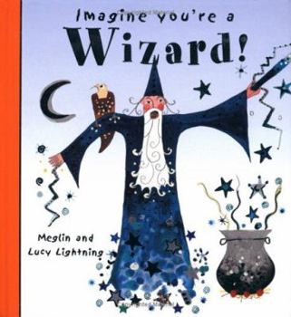 Hardcover Imagine You're a Wizard Book