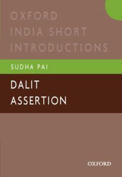 Paperback Dalit Assertion: Oxford India Short Introductions Book