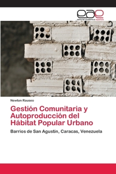 Paperback Gestión Comunitaria y Autoproducción del Hábitat Popular Urbano [Spanish] Book