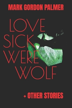 Paperback Lovesick Werewolf: Scrunchy Eyes - Fiction Collection Book