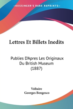 Paperback Lettres Et Billets Inedits: Publies D'Apres Les Originaux Du British Museum (1887) [French] Book