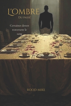 L'ombre du passé (French Edition)