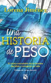 Paperback Una historia de peso (Spanish Edition) Book