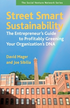 Paperback Street Smart Sustainability: The Entrepreneur's Guide to Profitably Greening Your Organization's DNA Book