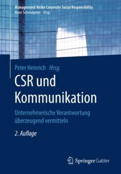 Paperback Csr Und Kommunikation: Unternehmerische Verantwortung Überzeugend Vermitteln [German] Book
