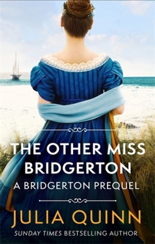 Paperback The Other Miss Bridgerton: A Bridgerton Prequel (The Rokesbys) Book