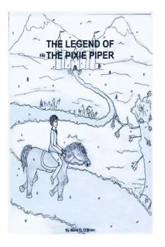 Paperback The Legend Of The Pixie Piper Book