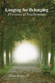 Paperback Longing for Belonging: Pilgrimage of Transformation Book