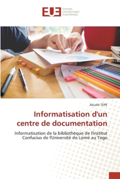 Paperback Informatisation d'un centre de documentation [French] Book