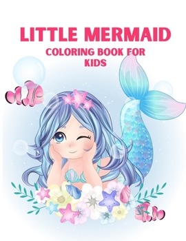 Little Mermaid coloring book for kids: Coloring book for kids.