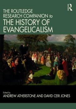 Hardcover The Routledge Research Companion to the History of Evangelicalism Book