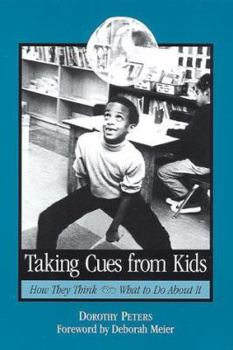 Paperback Taking Cues from Kids: How They Think - What to Do about It Book