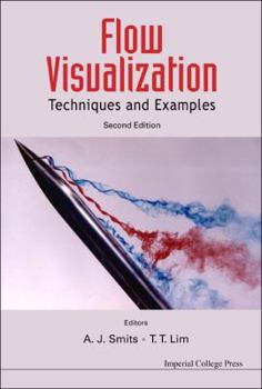 Hardcover Flow Visualization: Techniques and Examples (Second Edition) Book