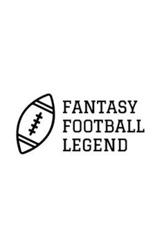 Paperback Fantasy Football Legend: -- Journal & Notebook Book