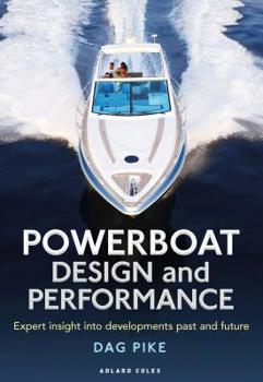 Hardcover Powerboat Design and Performance: Expert Insight Into Developments Past and Future Book