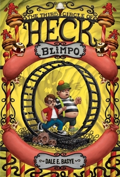 Blimpo - Book #3 of the Nine Circles of Heck