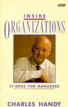Paperback Inside Organizations: Twenty-One Ideas for Managers Book