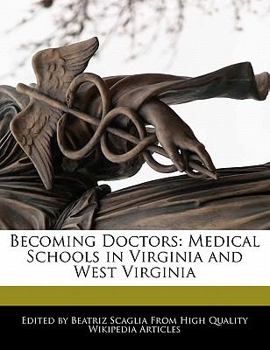 Paperback Becoming Doctors: Medical Schools in Virginia and West Virginia Book