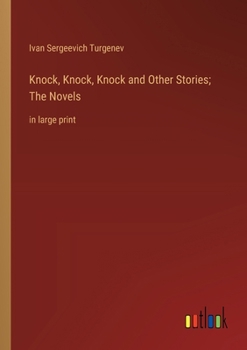 Paperback Knock, Knock, Knock and Other Stories; The Novels: in large print Book