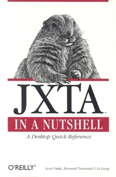 Paperback Jxta in a Nutshell: A Desktop Quick Reference Book