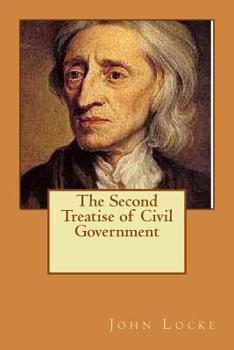 Paperback The Second Treatise of Civil Government Book