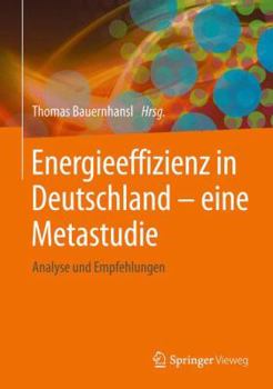 Hardcover Energieeffizienz in Deutschland - eine Metastudie: Analyse und Empfehlungen (German Edition) [German] Book